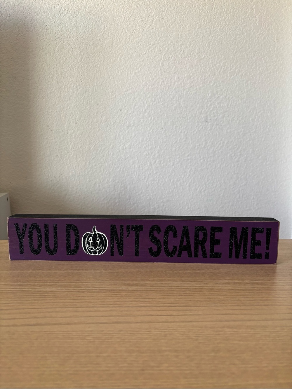 Ashland Halloween Tabletop Decor Glitter 'You Don't Scare Me' Wood Sign